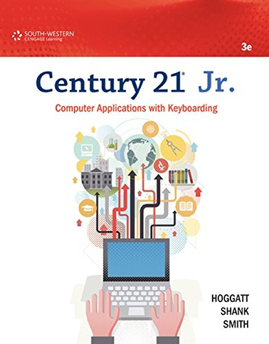 Century 21 Jr. Computer Applications with Keyboarding (Century 21 Keyboarding) 3rd Edition
