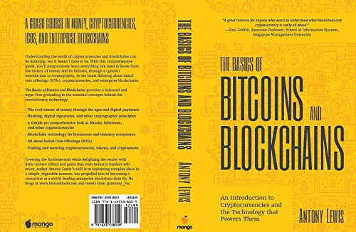 The Basics of Bitcoins and Blockchains: An Introduction to Cryptocurrencies and the Technology that Powers Them (Cryptography, Crypto Trading, Digital Assets, NFT)